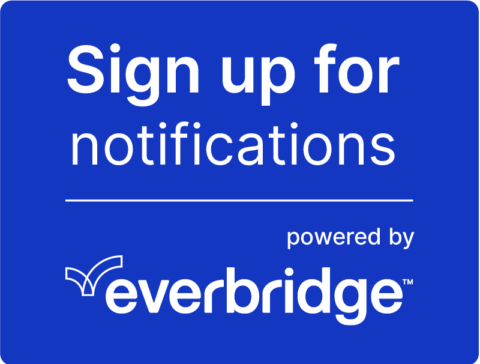 Signup for Notifications - powered by everbridge